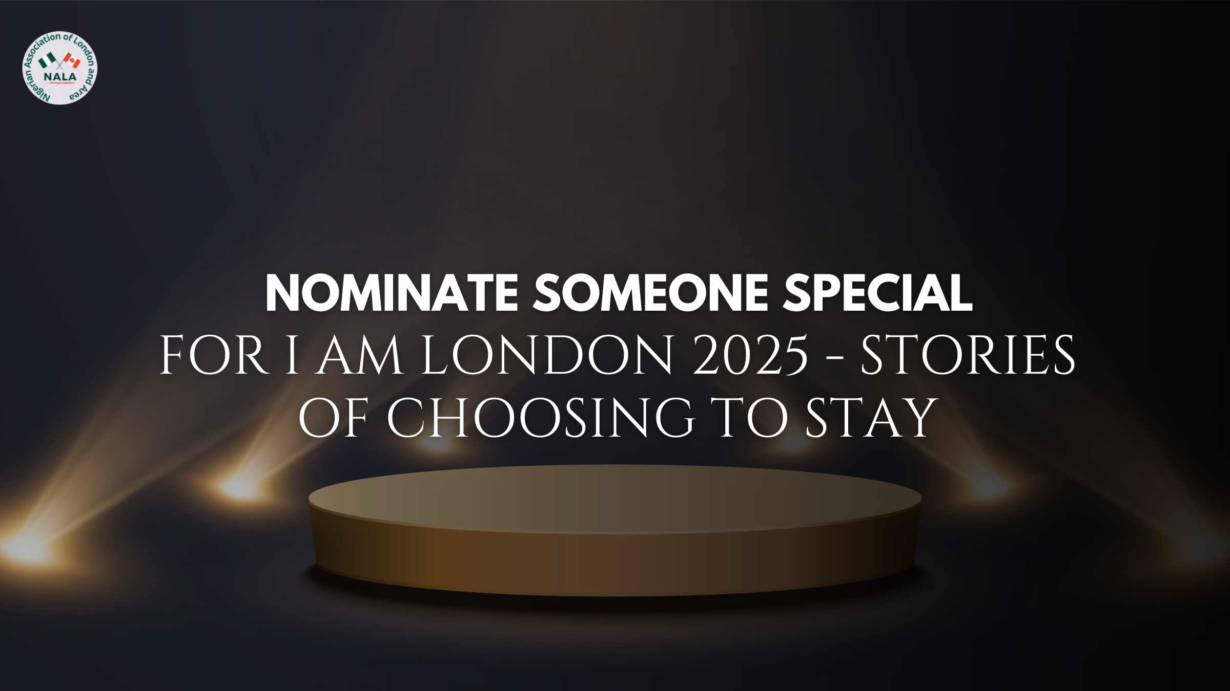 Nominate Someone Special for I Am London 2025 - Stories of Choosing to Stay